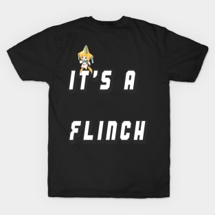 It's A Flinch T-Shirt